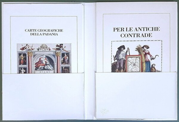 PER LE ANTICHE CONTRADE - CARTE GEOGRAFICHE DELLA PADANIA