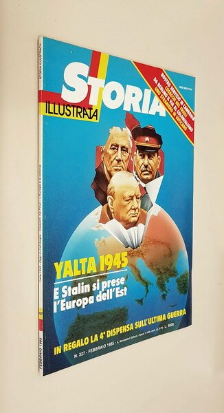 STORIA ILLUSTRATA - N. 327 - Febbraio 1985