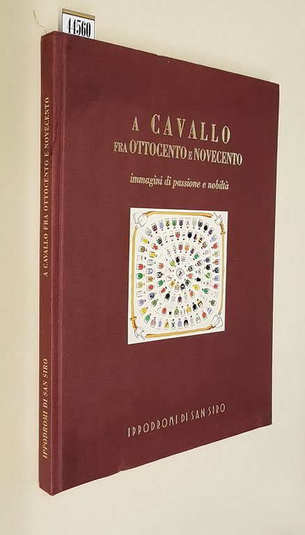 A CAVALLO FRA OTTOCENTO E NOVECENTO immagini di passione e …