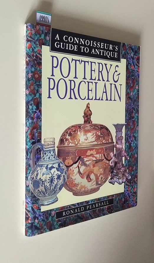 A connoisseur's guide antique POTTERY E PORCELAIN