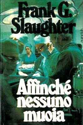 AFFINCHE' NESSUNO MUOIA