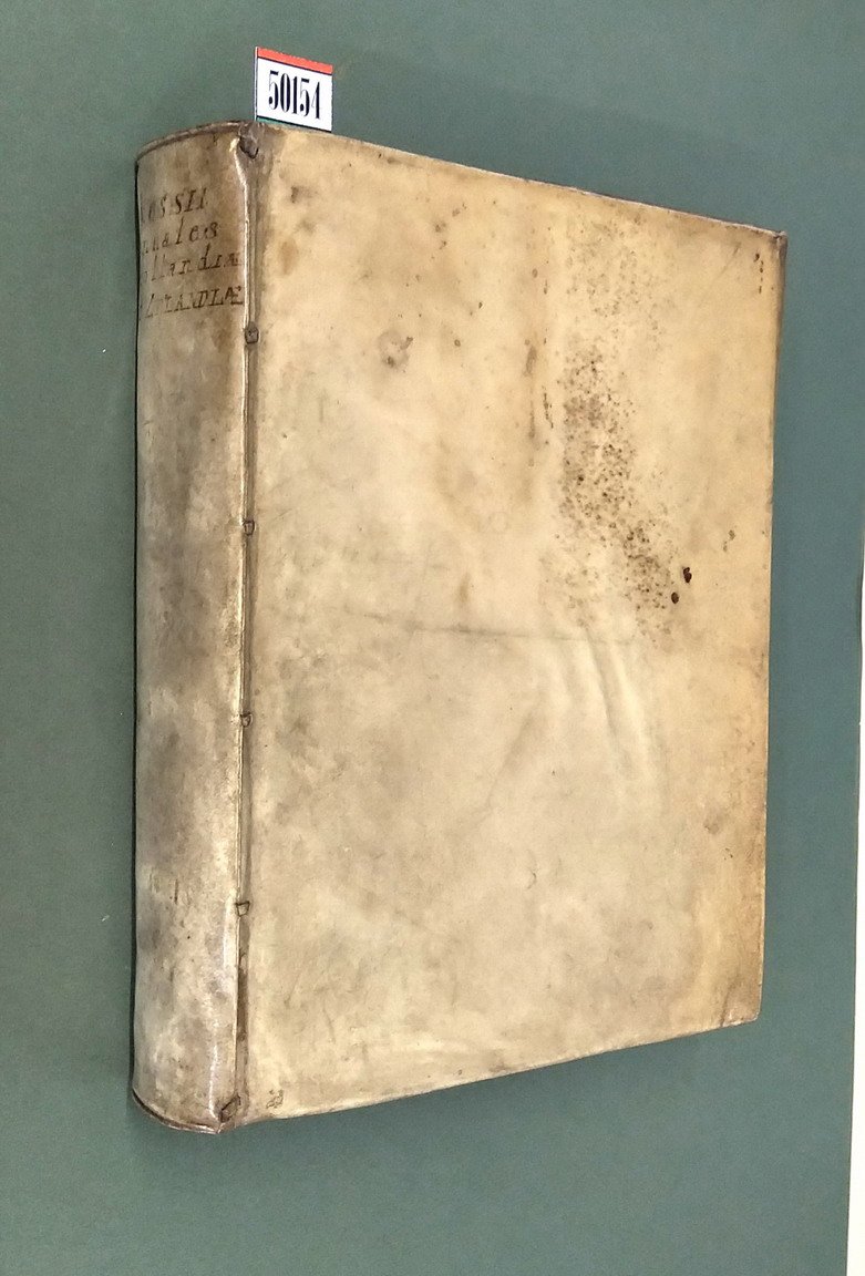 ANNALES HOLLANDIAE ZELANDIAEQUE: In quibus Sexcentorum sere annorum res gestaecontinentur …