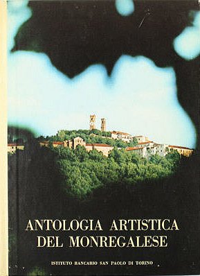 ANTOLOGIA ARTISTICA DEL MONREGALESE