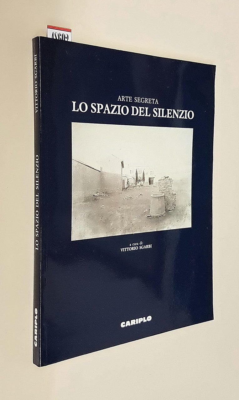 Arte segreta - LO SPAZIO DEL SILENZIO