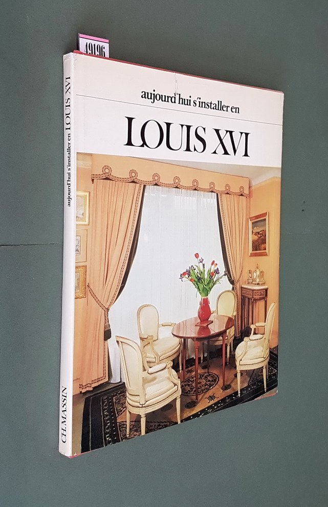 Aujourd'hui s'installer en LOUIS XVI