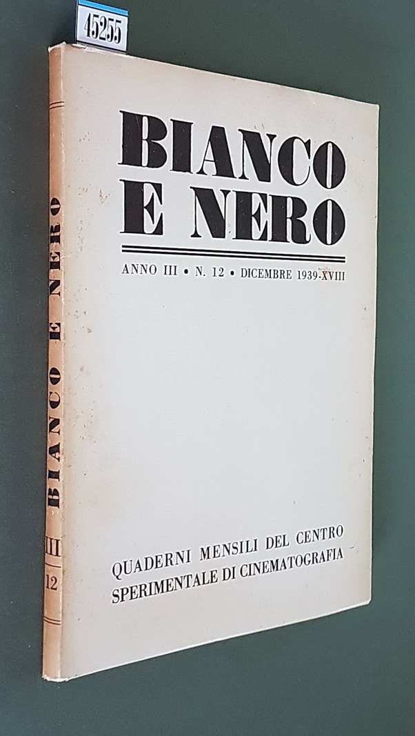 BIANCO E NERO (anno III) - N. 12 (dicembre 1939) …