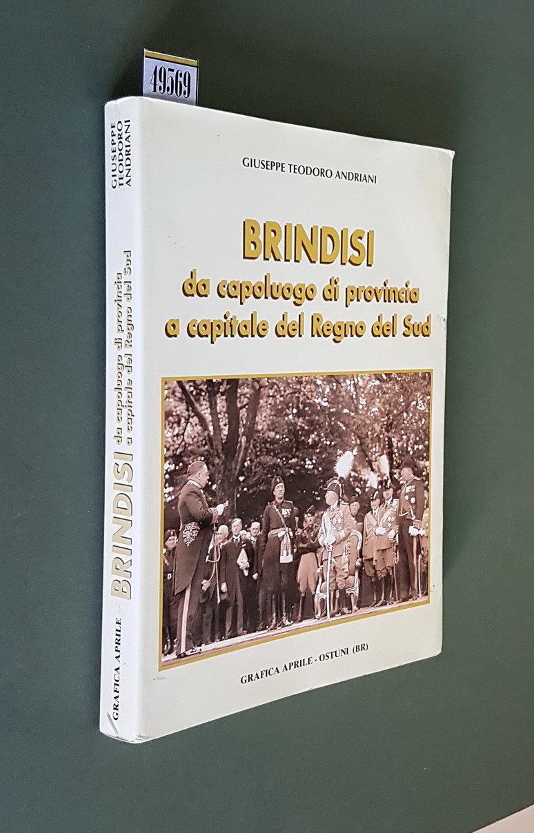 BRINDISI da capoluogo di provincia a capitale del Regno del …