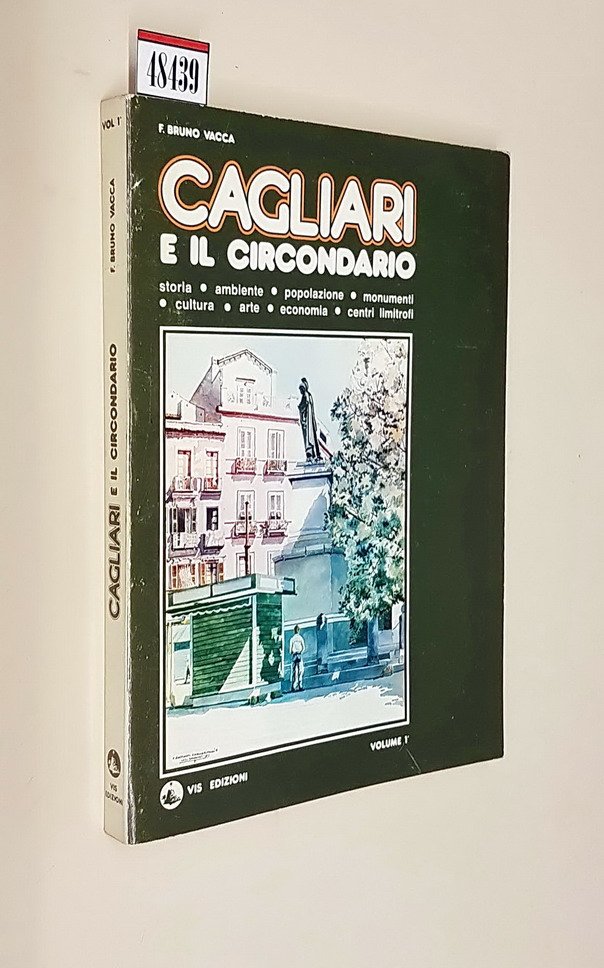 CAGLIARI E IL CIRCONDARIO (volume 1 - parte descrittiva)