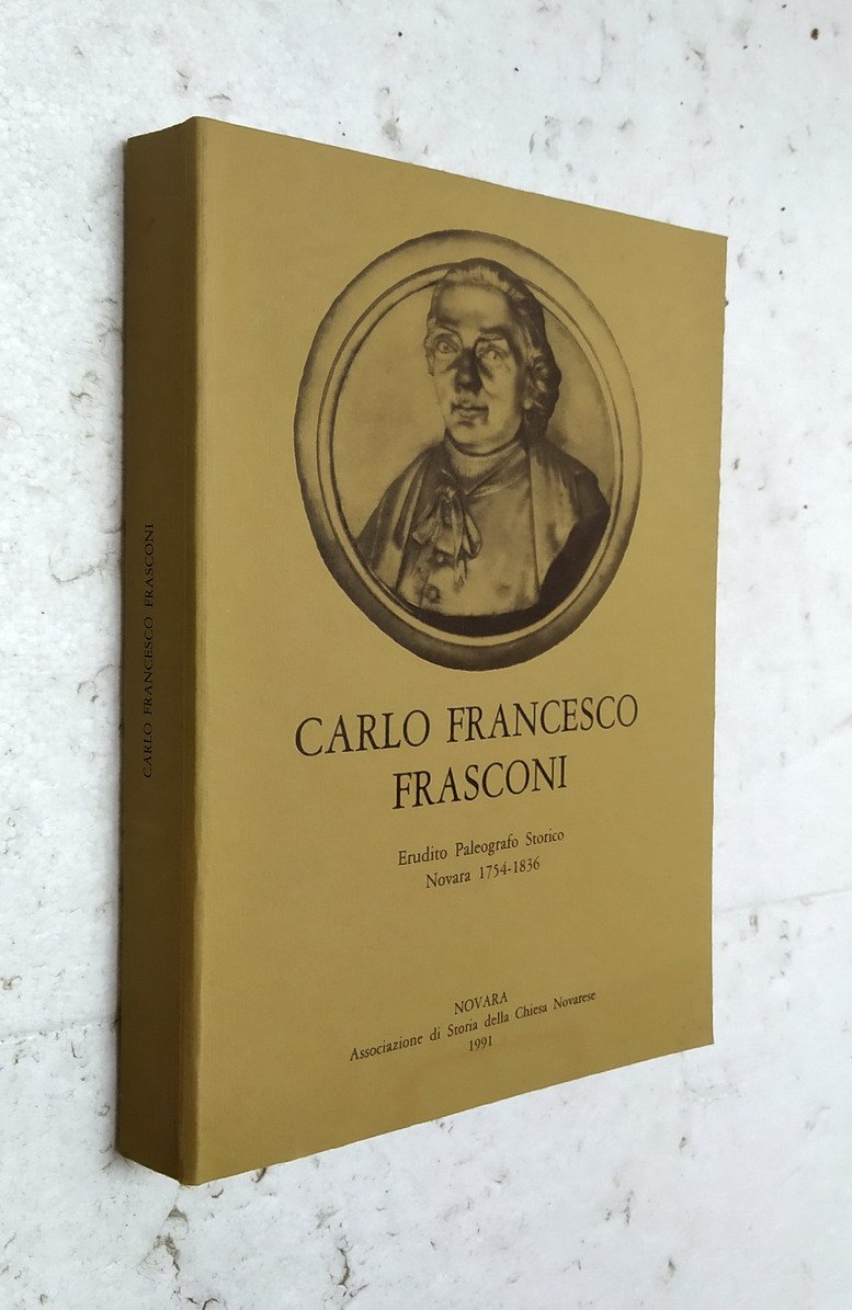 CARLO FRANCESCO FRASCONI erudito Paleografo Storico Novara 1754-1836 | Immagine principale