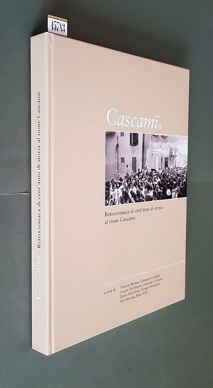 CASCAMIin - Retrocronaca di cent'anni di storia al rione Cascame