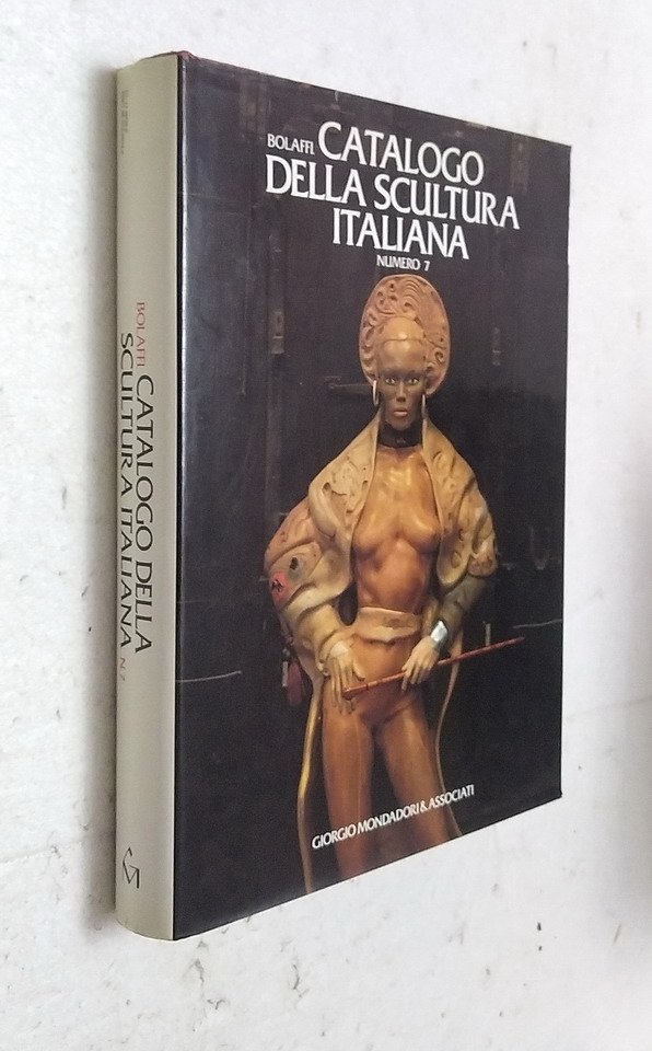 CATALOGO BOLAFFI DELLA SCULTURA ITALIANA (numero 7) | Immagine principale