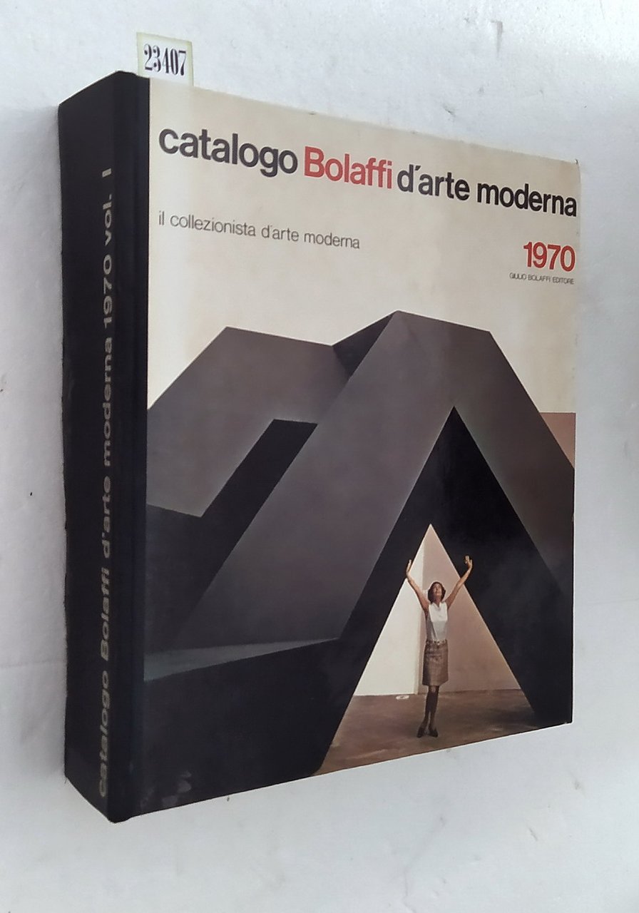 CATALOGO NAZIONALE BOLAFFI D'ARTE MODERNA 1970 - Vol. 1. La … | Immagine principale