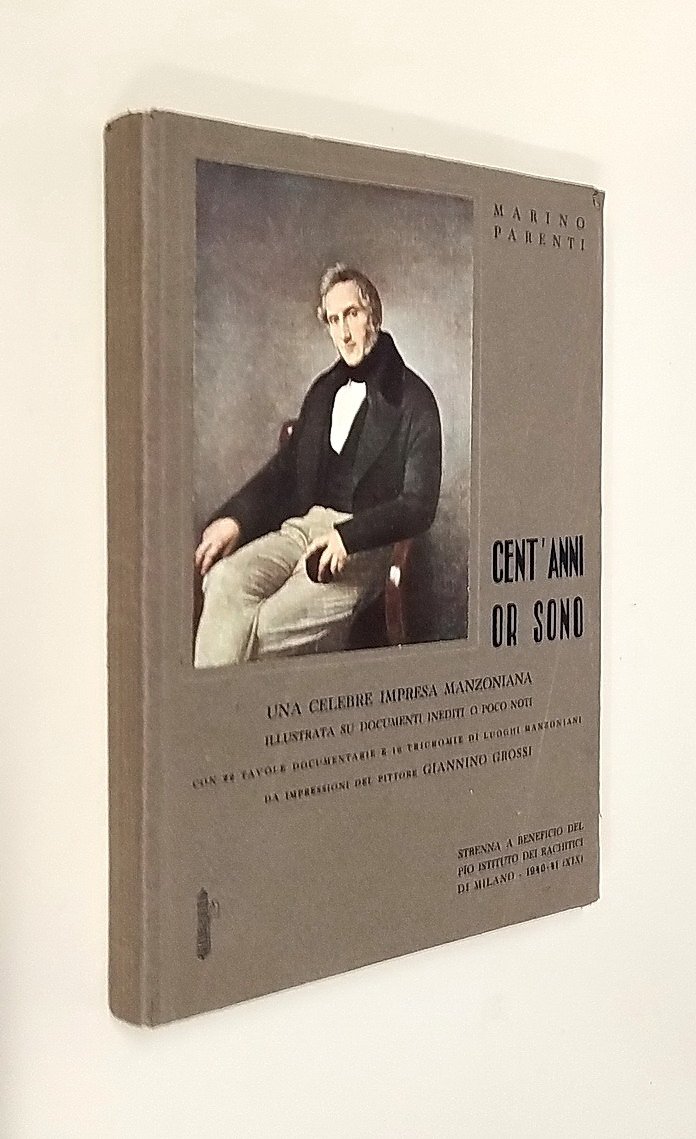 CENT'ANNI OR SONO - Una celebre impresa manzoniana illustrata su …