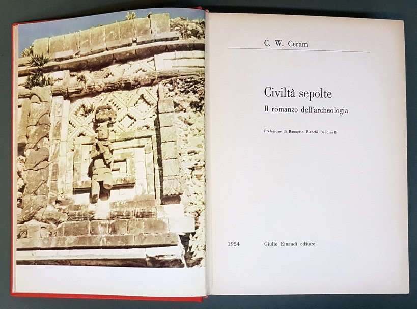 CIVILTA' SEPOLTE - Il romanzo dell'archeologia