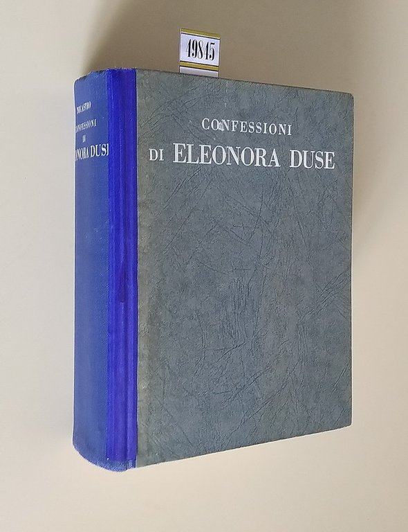 CONFESSIONI DI ELEONORA DUSE - (I) Il soldato di S. Marco - (II) Dionisio e l'Alchimia del Fuoco - (III) Spirito e Cosmo