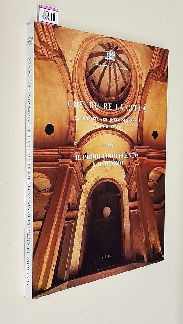 COSTRUIRE LA CITTA' - La Dinastia Visconteo-Sforzesca e Vigevano - …