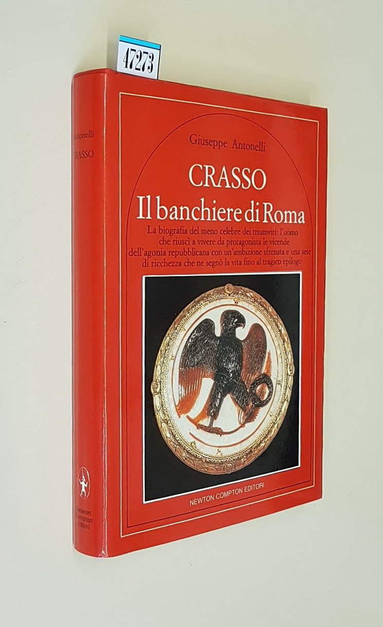 CRASSO IL BANCHIERE DI ROMA