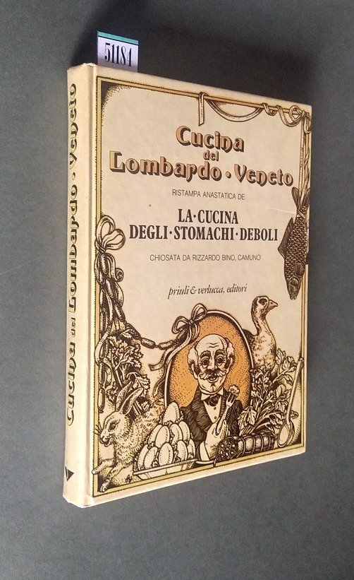 CUCINA DEL LOMBARDO VENETO ristampa anastatica de LA CUCINA DEGLI …