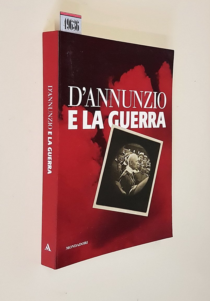 D'ANNUNZIO E LA GUERRA