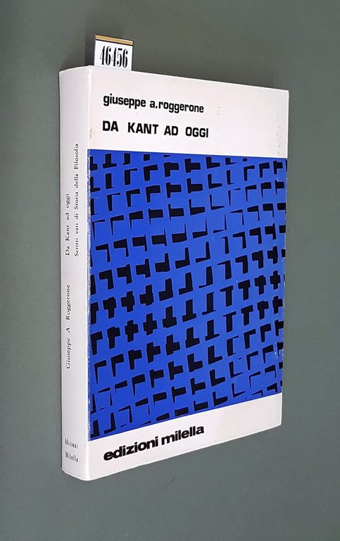 DA KANT AD OGGI - Scritti vari di Storia della Filosofia