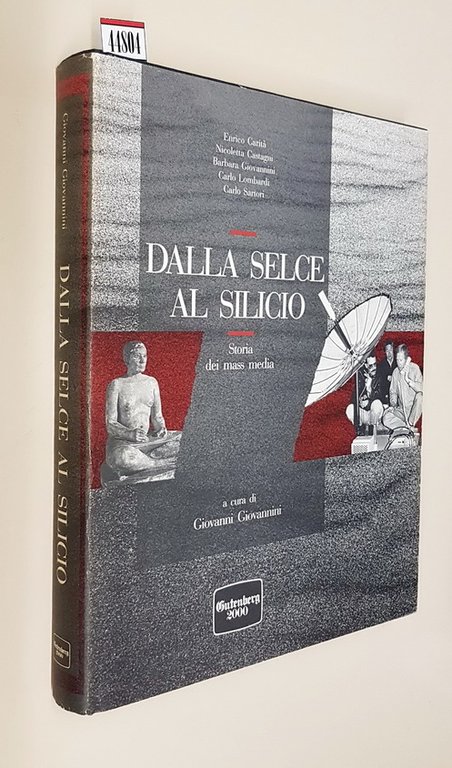DALLA SELCE AL SILICIO - Storia dei Mass Media