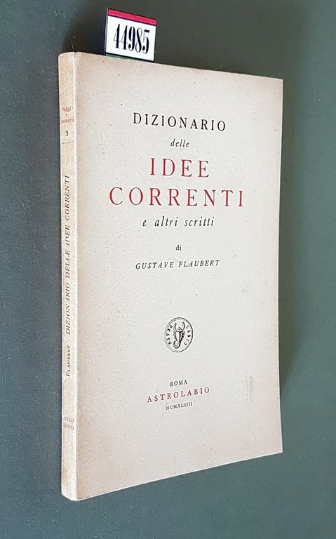 DIZIONARIO delle IDEE CORRENTI e altri scritti
