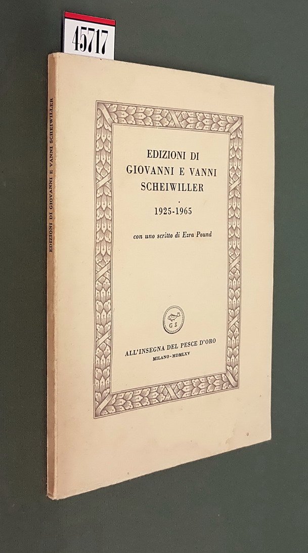 EDIZIONI DI GIOVANNI E VANNI SCHEIWILLER 1926-1965 con uno scritto …