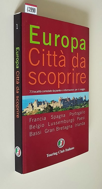 EUROPA - Citta' da scoprire (73 localita' corredate da piante …