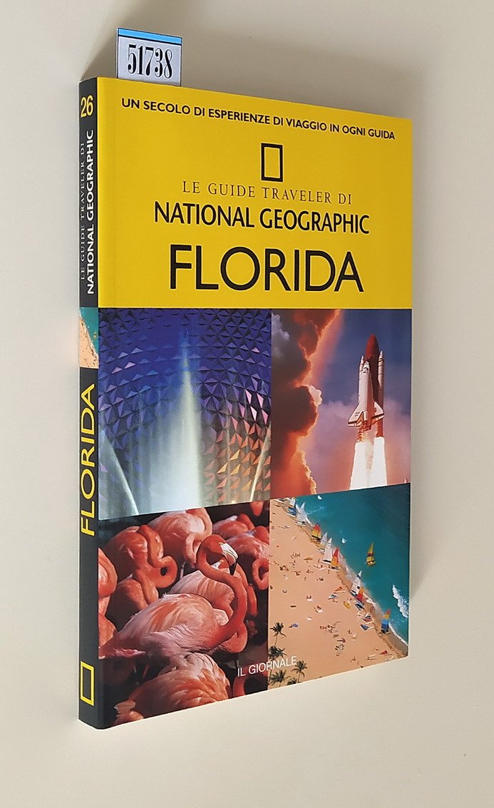 FLORIDA - Le Guide Traveler di NATIONAL GEOGRAPHIC