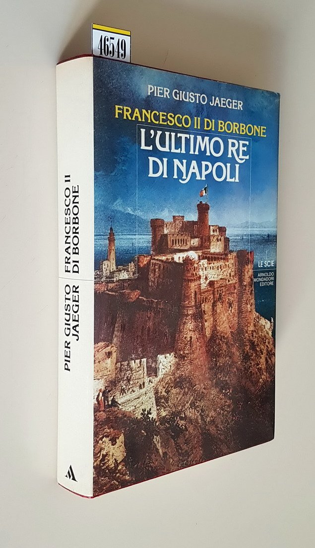 FRANCESCO II. DI BORBONE l'ultimo re di Napoli