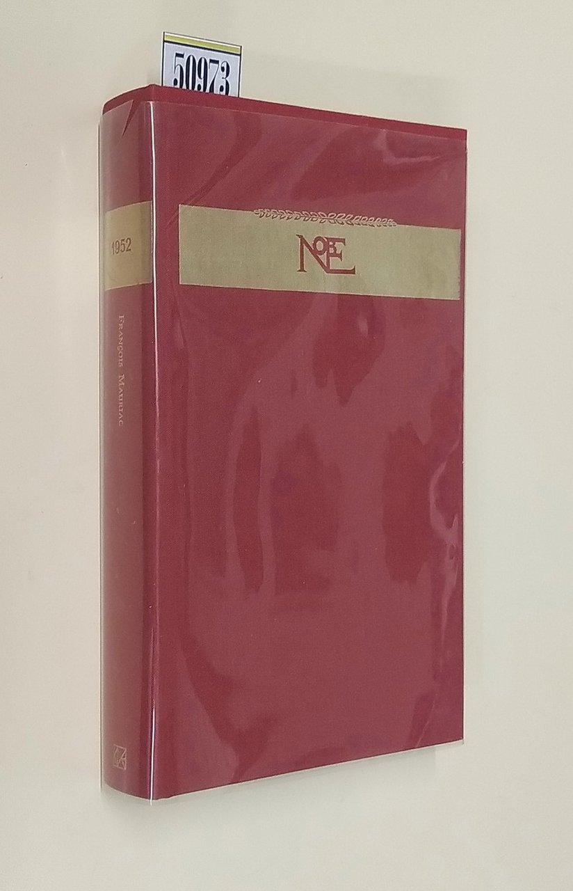FRANCOIS MAURIAC - Il bacio al lebbroso, Destini, Groviglio di …