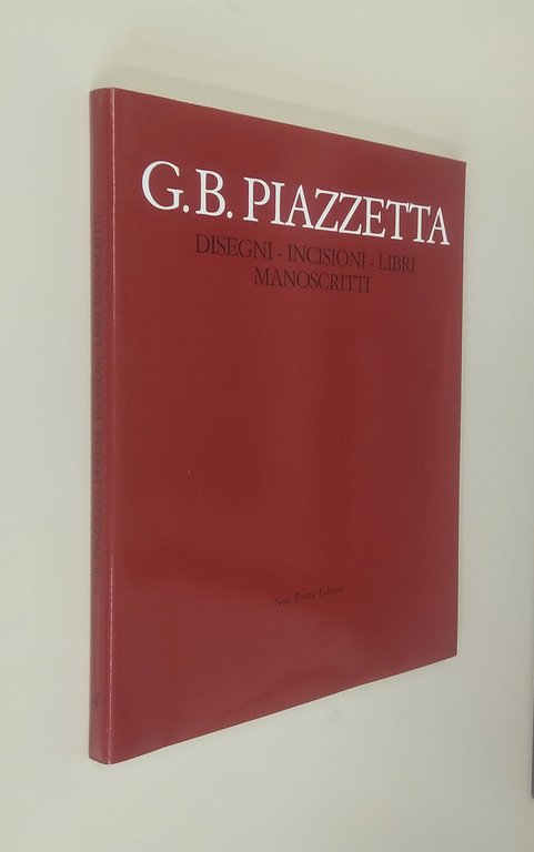 G. B. PIAZZETTA - Disegni, incisioni, libri, manoscritti
