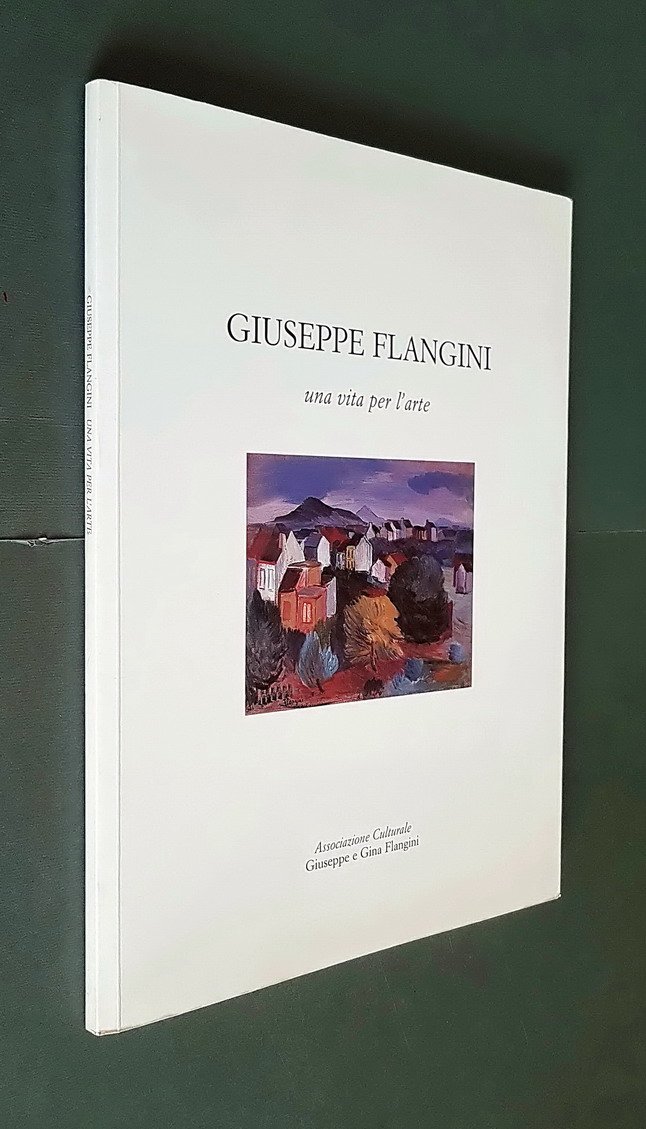 GIUSEPPE FLANGINI una vita per l'arte