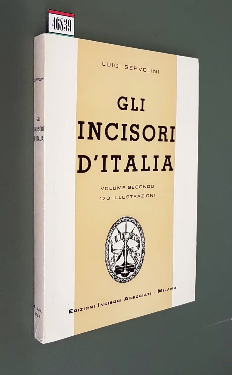 GLI INCISORI D'ITALIA (volume secondo)
