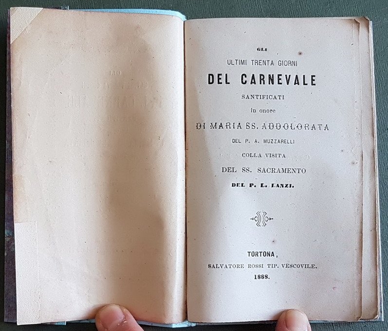 GLI ULTIMI TRENTA GIORNI DEL CARNEVALE SANTIFICATI in onore di …