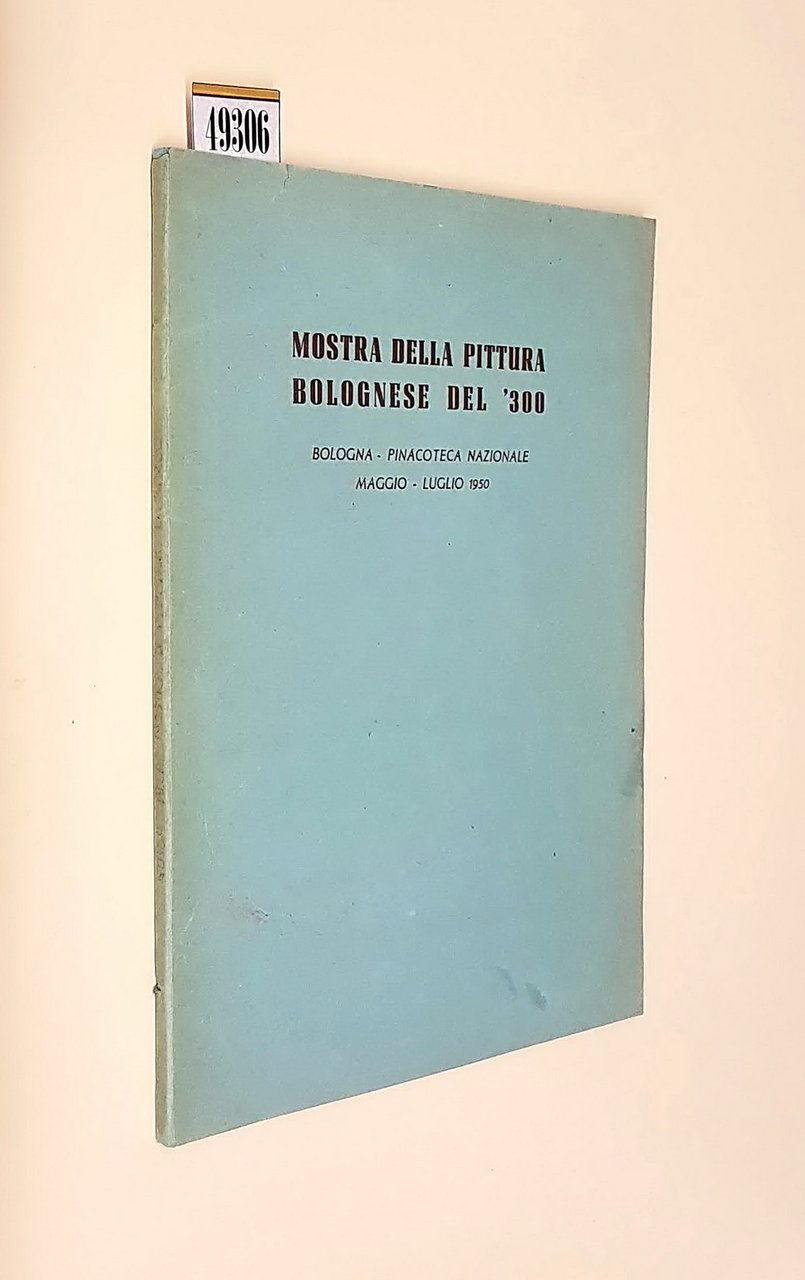 Guida alla MOSTRA DELLA PITTURA BOLOGNESE DEL TRECENTO (Bologna, Pinacoteca …