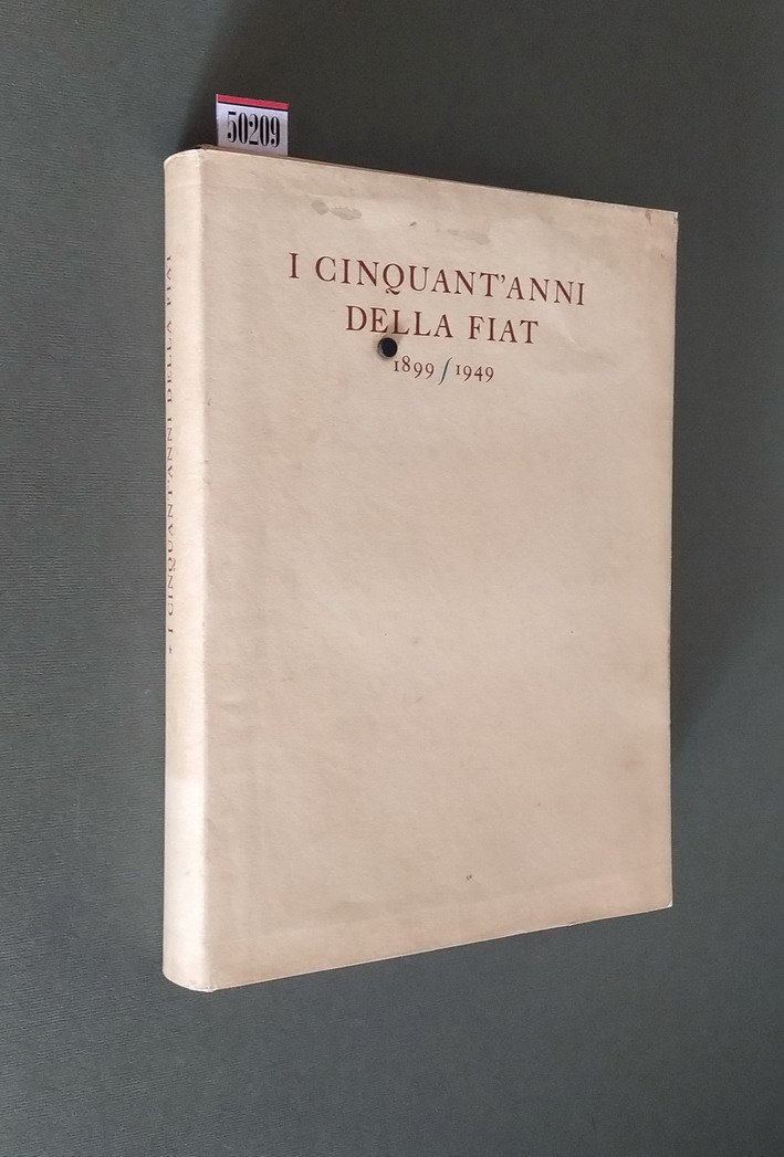 I CINQUANT'ANNI DELLA FIAT 1899/1949