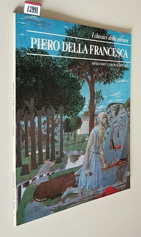 I classici della pittura - PIERO DELLA FRANCESCA