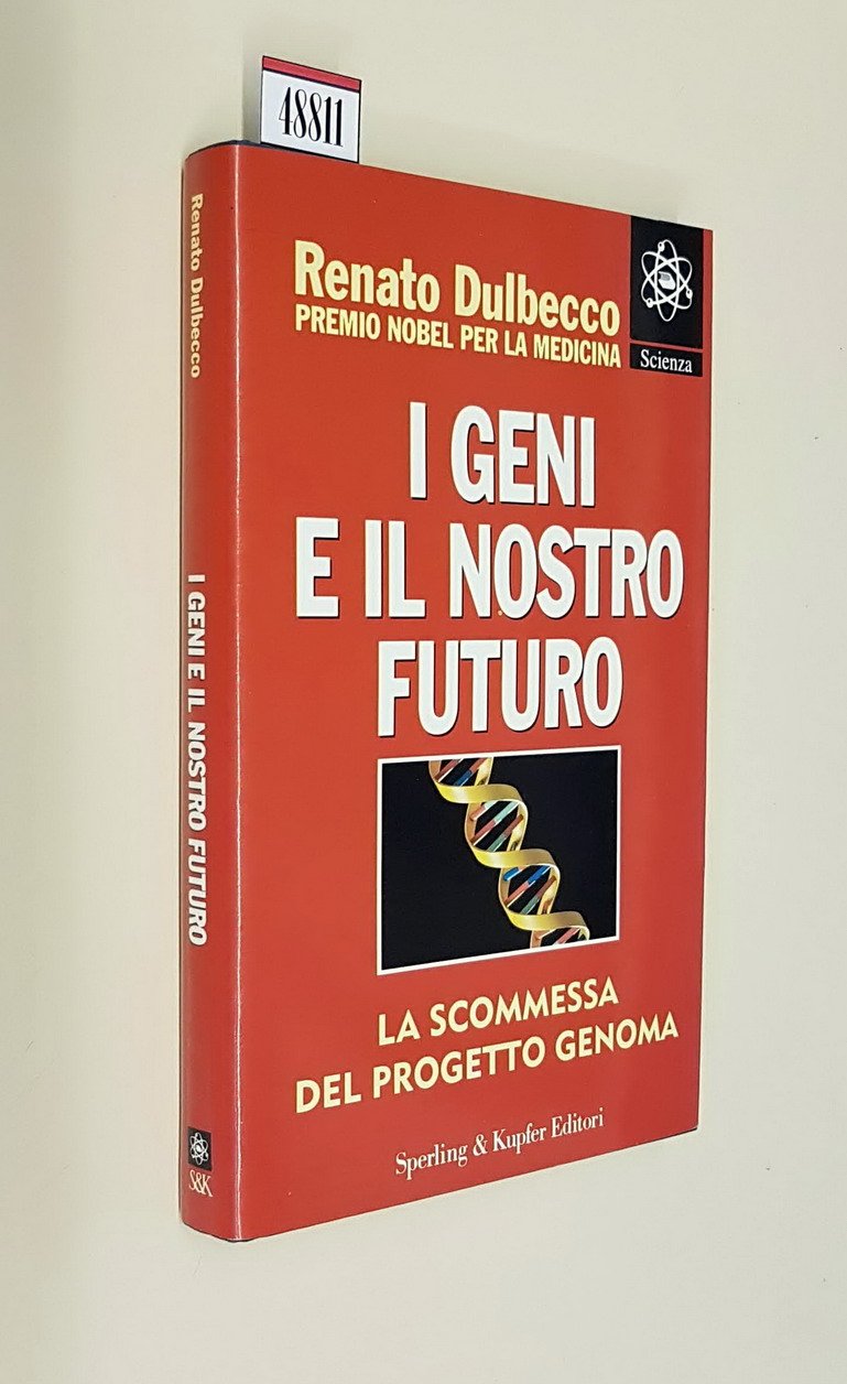 I GENI E IL NOSTRO FUTURO - La scommessa del …