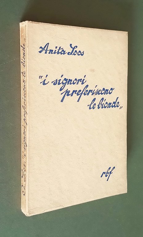 I SIGNORI PREFERISCONO LE BIONDE - Diario illustrato di una …