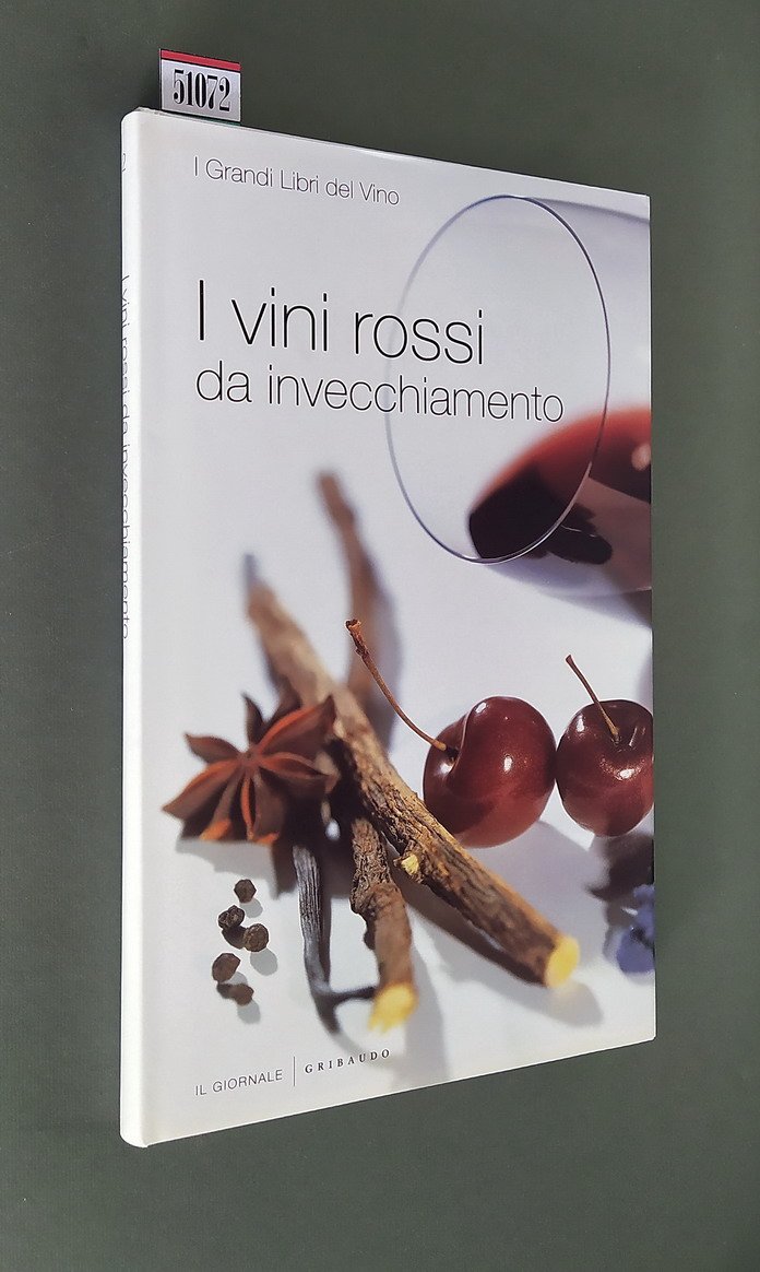 I VINI ROSSI DA INVECCHIAMENTO