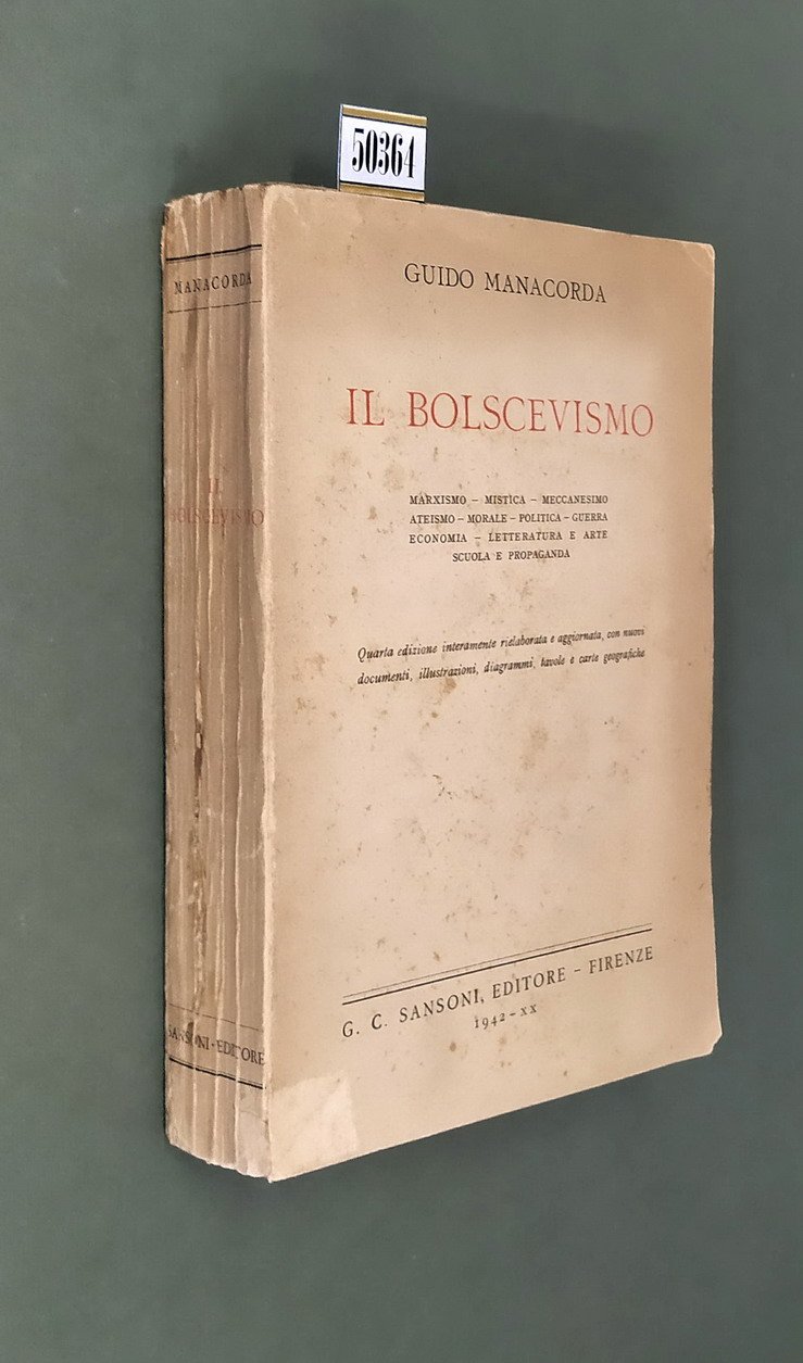IL BOLSCEVISMO - Marxismo, Mistica. Meccanesimo, Ateismo, Morale, Politica, Guerra, …