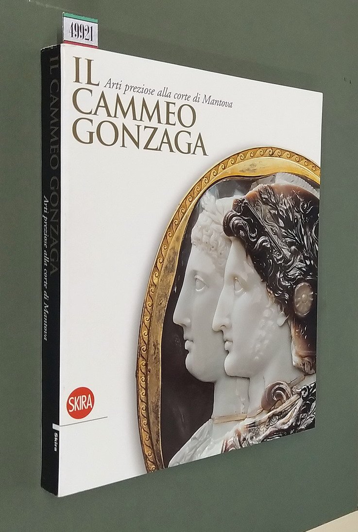 IL CAMMEO GONZAGA - Arti preziose alla corte di Mantova