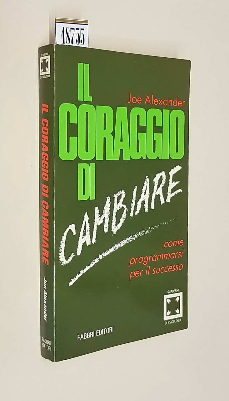 IL CORAGGIO DI CAMBIARE