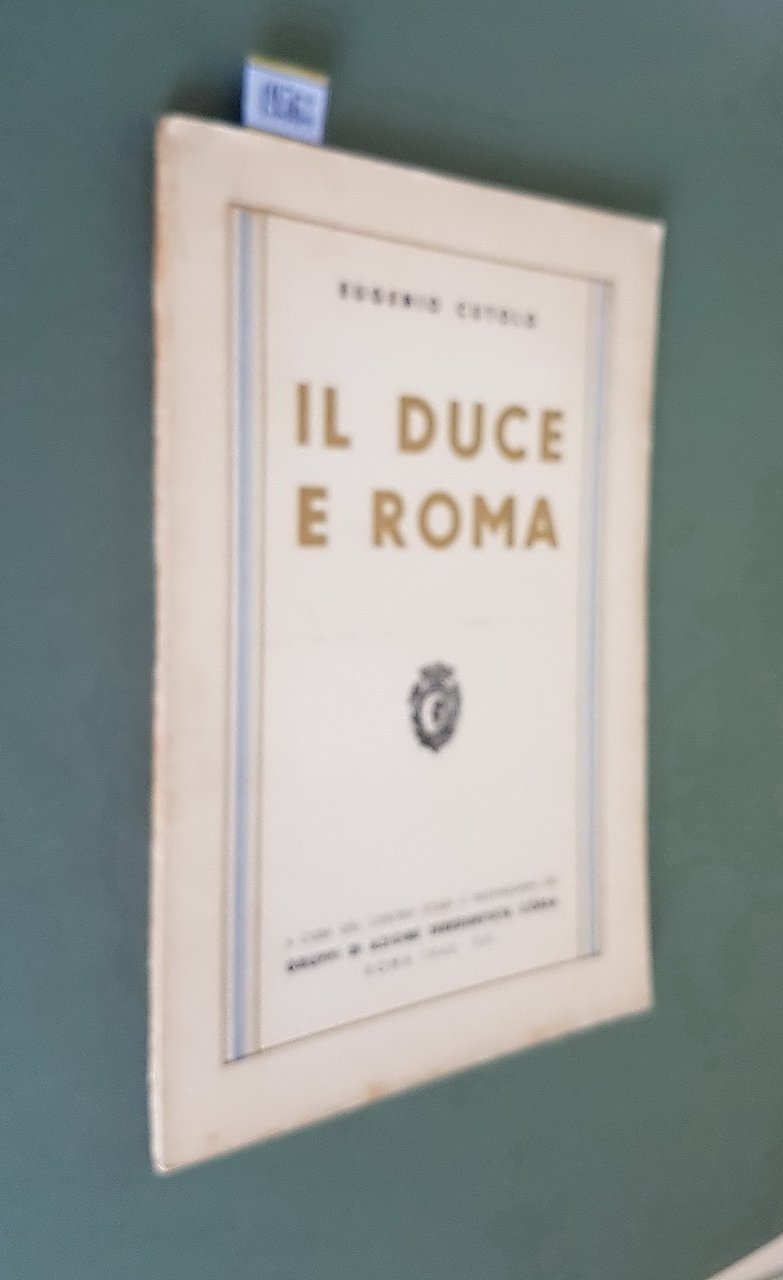 IL DUCE E ROMA