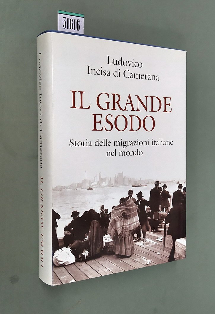 IL GRANDE ESODO - Storia delle migrazioni italiane nel mondo