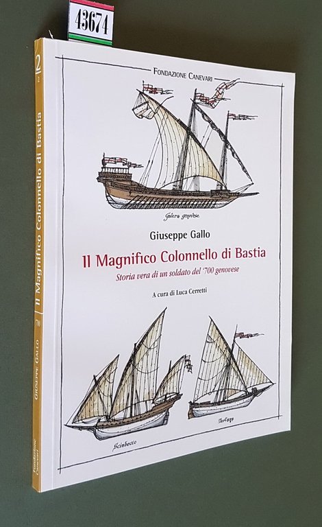 IL MAGNIFICO COLONNELLO DI BASTIA - Storia vera di un …