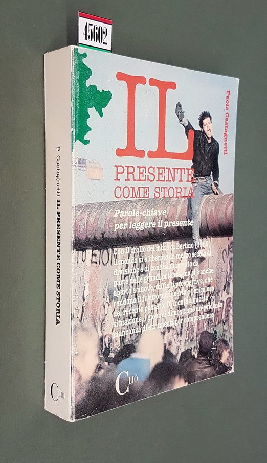 IL PRESENTE COME STORIA