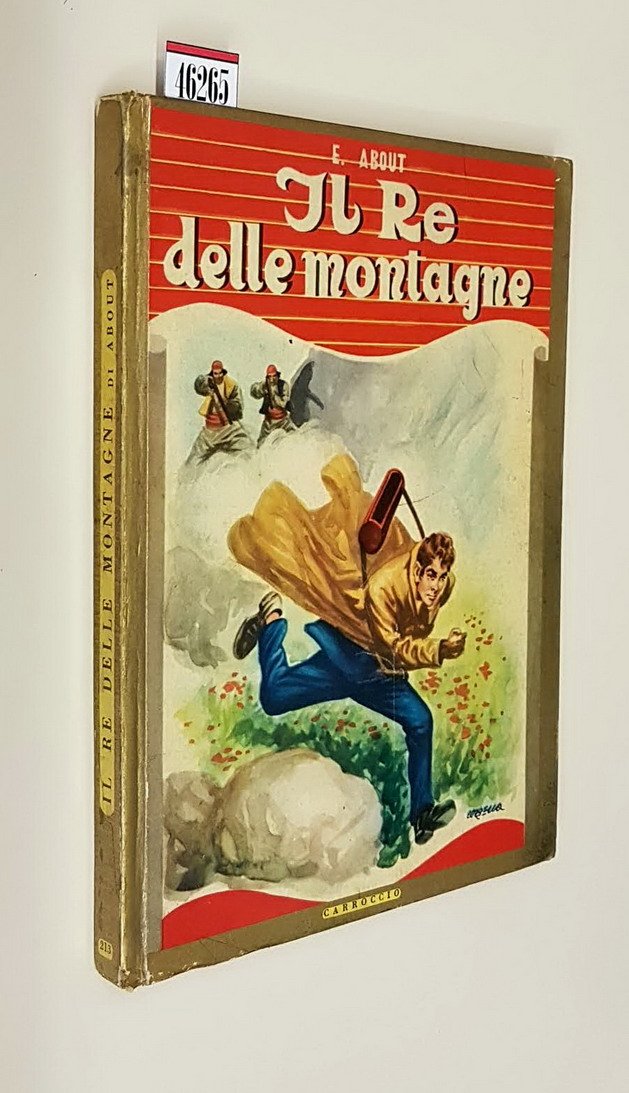 IL RE DELLE MONTAGNE - Romanzo per giovinetti