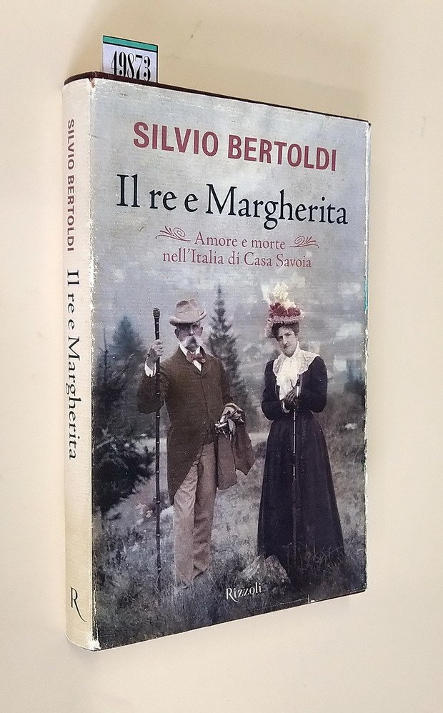 IL RE E MARGHERITA - Amore e morte nell'Italia di …